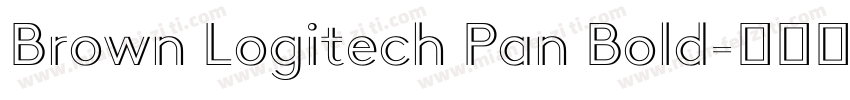 Brown Logitech Pan Bold字体转换